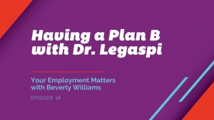 Having a Plan B with Dr. Legaspi