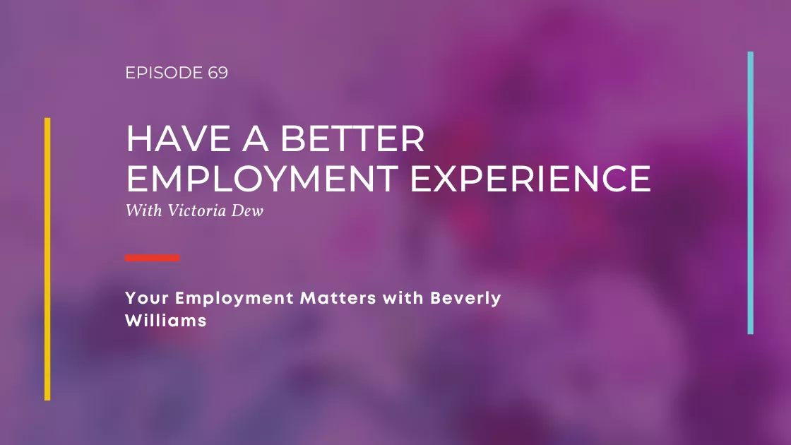 Have a Better Employment Experience