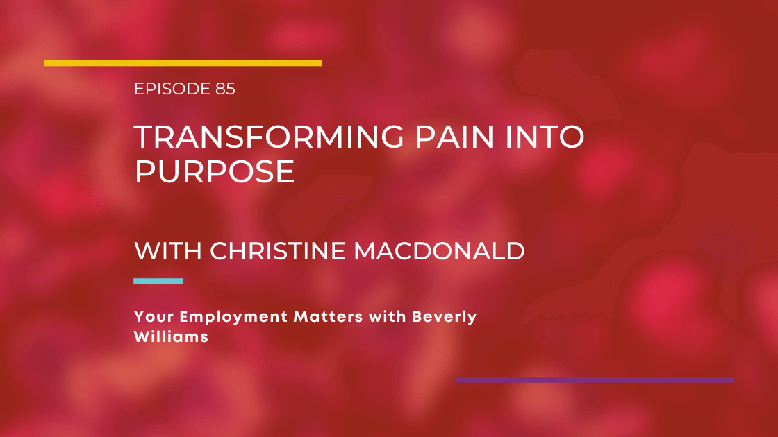 Transforming Pain into Purpose with Christine Macdonald